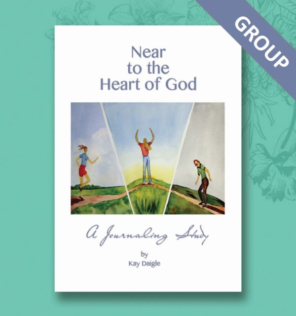 Near to the Heart of God-A Journaling Study (Download for groups of 10)